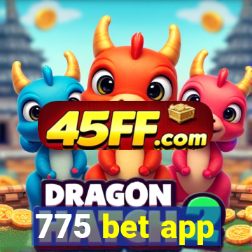 775 bet app